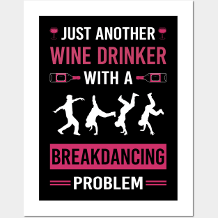 Wine Drinker Breakdancing Breakdance Breakdancer Break Dance Dancing Dancer Posters and Art